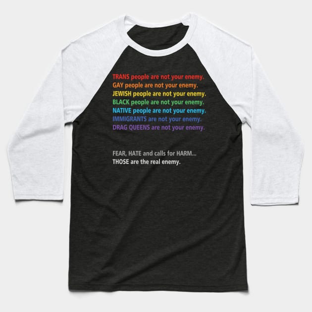 Trans People are not Your Enemy Rainbow Text Baseball T-Shirt by ElephantShoe